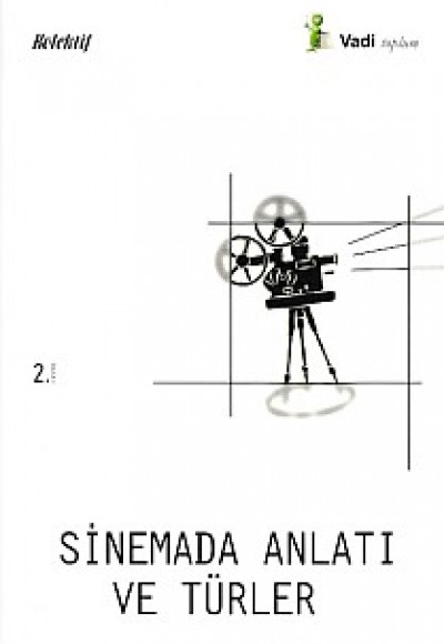 Sinemada Anlatı ve Türler Sinemada Anlatı ve Türler