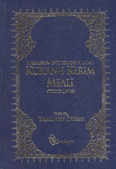 Surelerin İniş Sırasına Göre Kur'an-ı Kerim Meali (Türkçe Çeviri) Surelerin İniş Sırasına Göre Kur'an-ı Kerim Meali (Türkçe Çeviri)