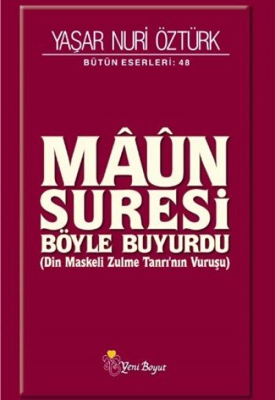 Maun Suresi Böyle Buyurdu Maun Suresi Böyle Buyurdu