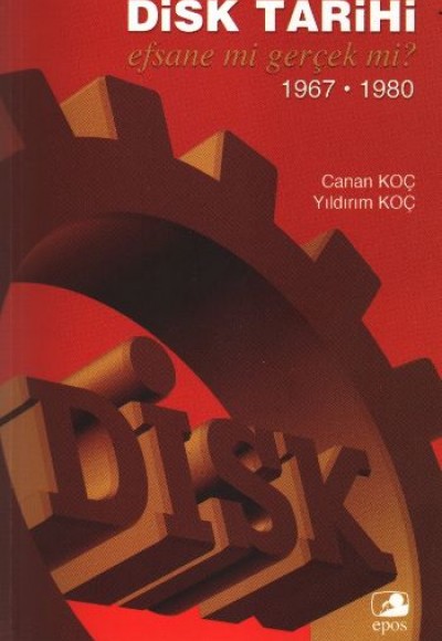 Disk Tarihi: Efsane mi Gerçek mi 1967-1980 Disk Tarihi: Efsane mi Gerçek mi 1967-1980
