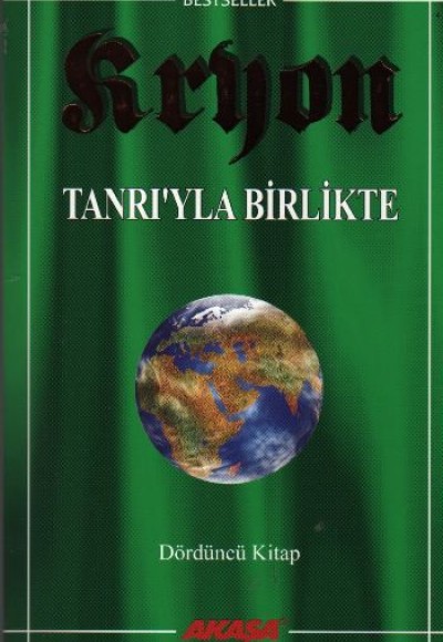 Kryon: 4. Kitap Tanrı’yla Birlikte Kryon: 4. Kitap Tanrı’yla Birlikte