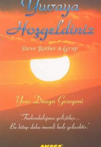 Yuvaya Hoşgeldiniz Yuvaya Hoşgeldiniz