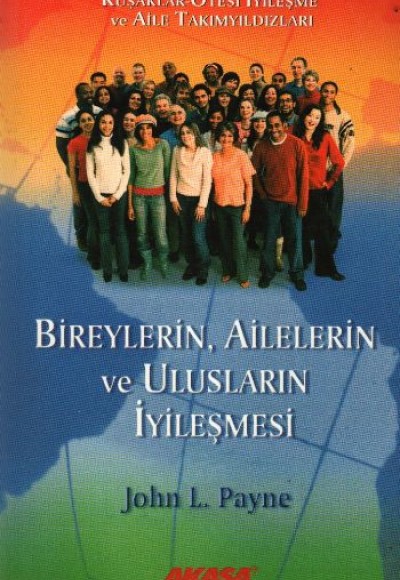 Bireylerin,Ailelerin ve Ulusların İyileşmesi Bireylerin,Ailelerin ve Ulusların İyileşmesi