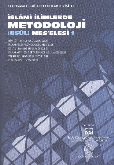 İslami İlimlerde Metodoloji Usul Meselesi 1 İslami İlimlerde Metodoloji Usul Meselesi 1
