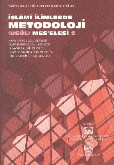 İslami İlimlerde Metodoloji Usul Meselesi 2 İslami İlimlerde Metodoloji Usul Meselesi 2
