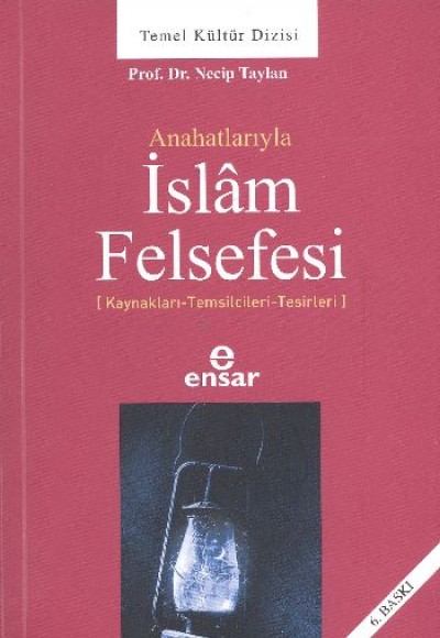 Anahatlarıyla İslam Felsefesi Anahatlarıyla İslam Felsefesi