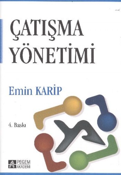 Çatışma Yönetimi / Emin Karip Çatışma Yönetimi / Emin Karip