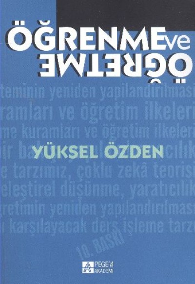 Öğrenme ve Öğretme / Prof. Dr. Yüksel Özden Öğrenme ve Öğretme / Prof. Dr. Yüksel Özden