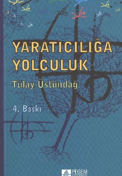 Yaratıcılığa Yolculuk Yaratıcılığa Yolculuk
