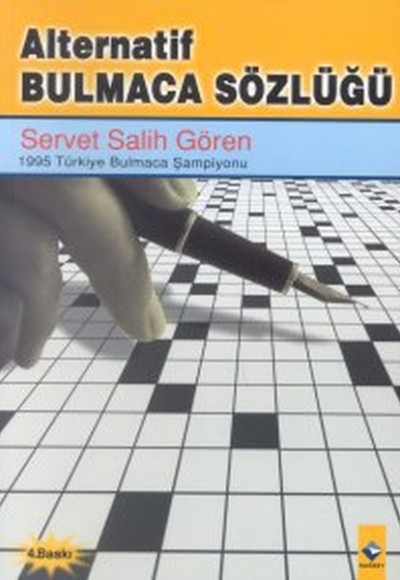 Alternatif Bulmaca Sözlüğü Alternatif Bulmaca Sözlüğü