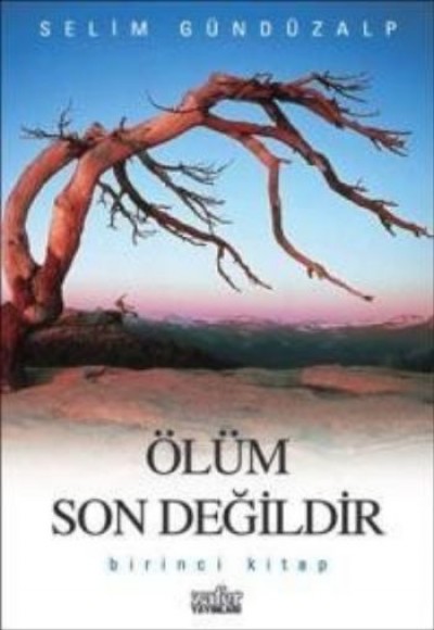 Ölüm Son Değildir 1 Ölüm Son Değildir 1