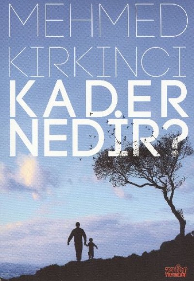 Kader Nedir? Kader Nedir?
