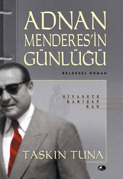 Adnan Menderes’in Günlüğü Adnan Menderes’in Günlüğü