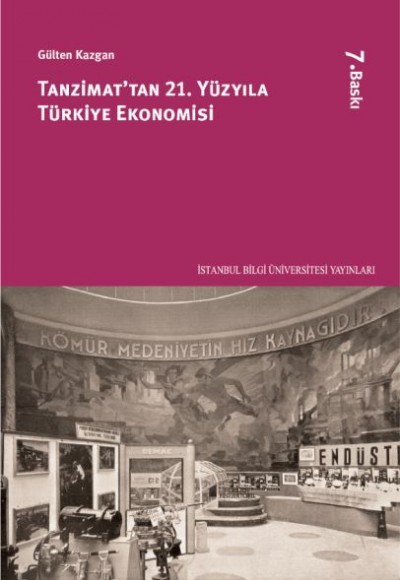 Tanzimat’tan 21. Yüzyıla Türkiye Ekonomisi Tanzimat’tan 21. Yüzyıla Türkiye Ekonomisi