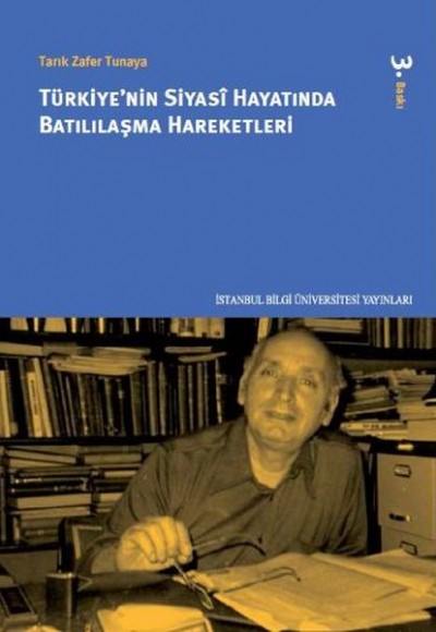 Türkiyenin Siyasi Hayatında Batılılaşma Hareketleri Türkiyenin Siyasi Hayatında Batılılaşma Hareketleri