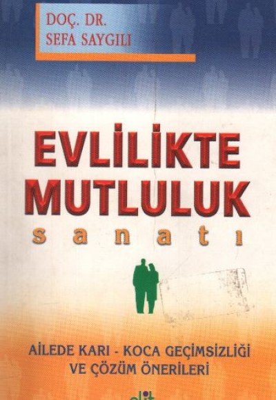 Evlilikte Mutluluk Sanatı Evlilikte Mutluluk Sanatı