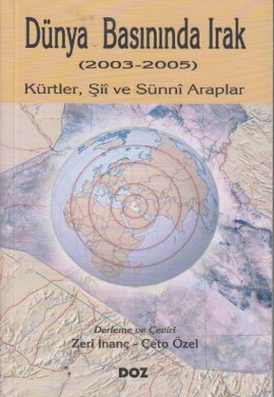 Dünya Basınında Irak (2003-2005) Dünya Basınında Irak (2003-2005)