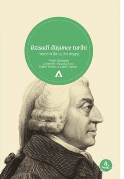 İktisadi Düşünce Tarihi / Modern İktisadın İnşası İktisadi Düşünce Tarihi / Modern İktisadın İnşası