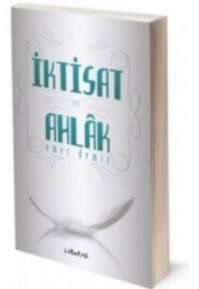 İktisat ve Ahlak İktisat ve Ahlak