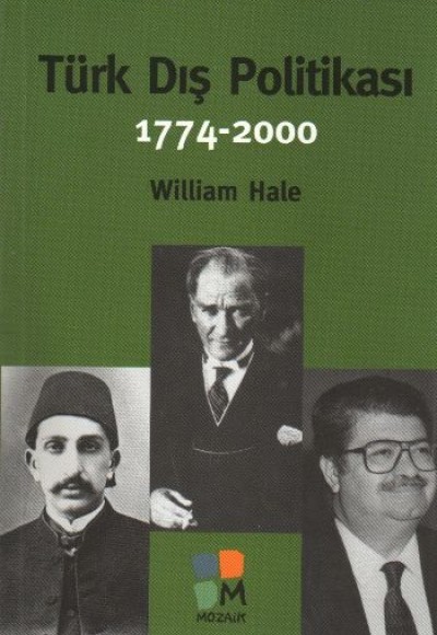 Türk Dış Politikası 1774-2000 Türk Dış Politikası 1774-2000