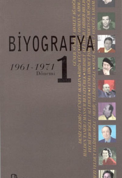 Biyografya 1 1961-1971 Dönemi Biyografya 1 1961-1971 Dönemi