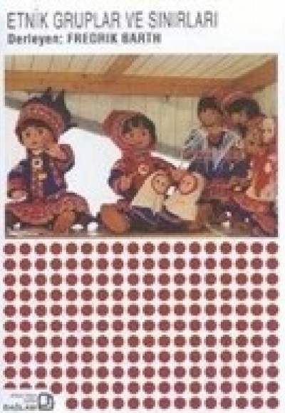 Etnik Gruplar ve Sınırları Etnik Gruplar ve Sınırları