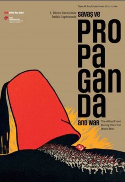 I.Dünya Savaşı'nda İttifak Cephesinde Savaş ve Propaganda I.Dünya Savaşı'nda İttifak Cephesinde Savaş ve Propaganda