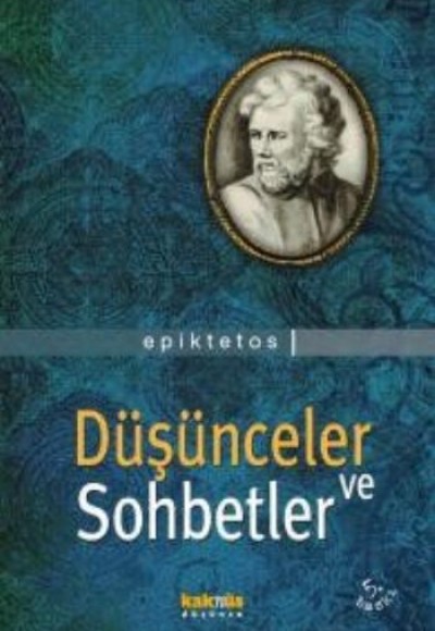 Düşünceler ve Sohbetler Epiktetos Düşünceler ve Sohbetler Epiktetos