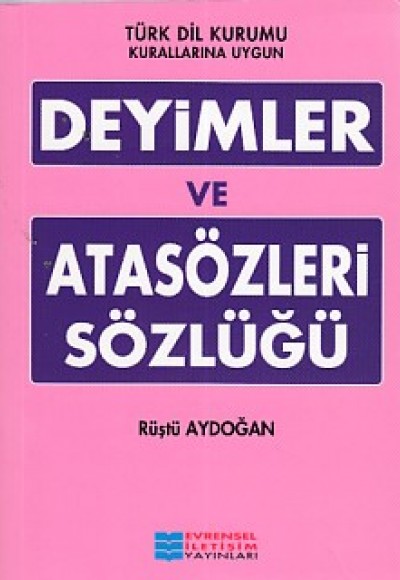 Deyimler ve Atasözleri Sözlüğü Deyimler ve Atasözleri Sözlüğü
