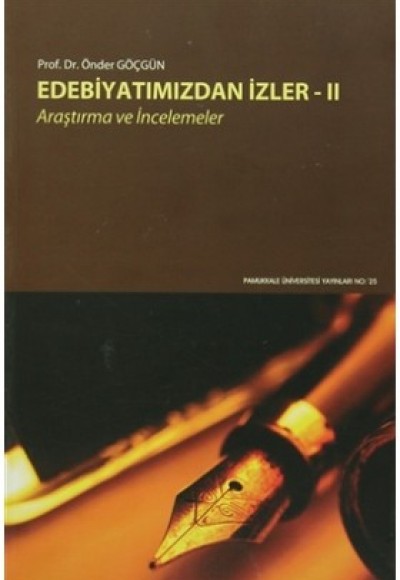 Edebiyatımızdan İzler - II / Araştırma ve İncelemeler Edebiyatımızdan İzler - II / Araştırma ve İncelemeler