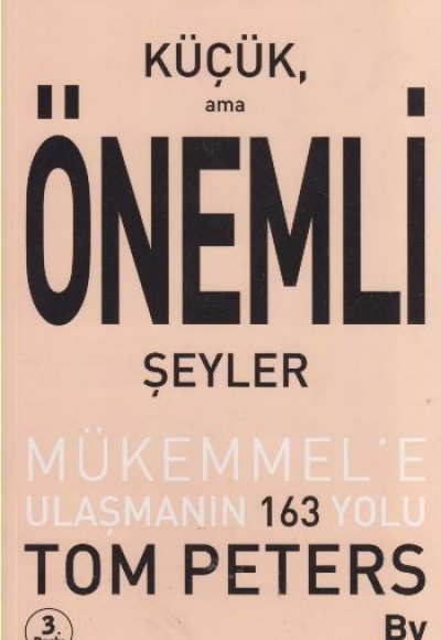Küçük Ama Önemli Şeyler Mükemmel'e Ulaşmanın 163 Yolu Küçük Ama Önemli Şeyler Mükemmel'e Ulaşmanın 163 Yolu