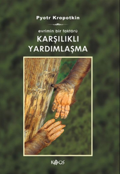 Karşılıklı Yardımlaşma/Evrimin Bir Faktörü Karşılıklı Yardımlaşma/Evrimin Bir Faktörü