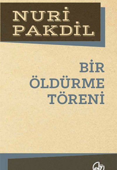 Bir Öldürme Töreni Bir Öldürme Töreni