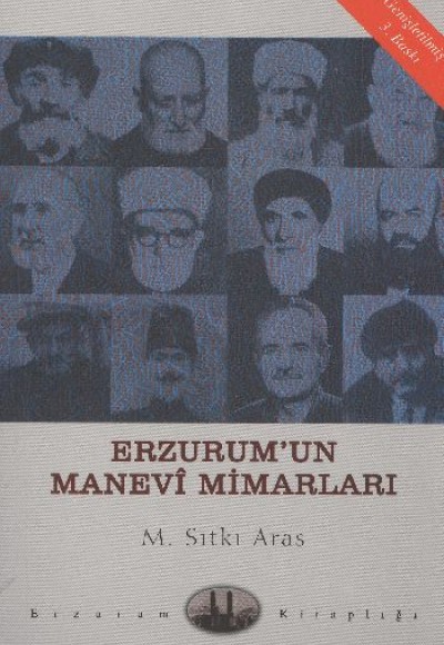 Erzurum'un Manevi Mimarları Erzurum'un Manevi Mimarları