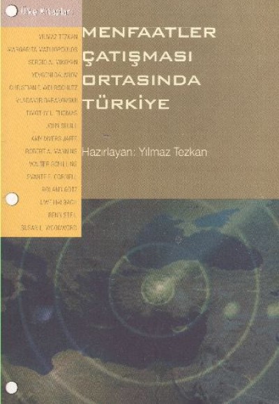 Menfaatler Çatışması Ortasında Türkiye Menfaatler Çatışması Ortasında Türkiye