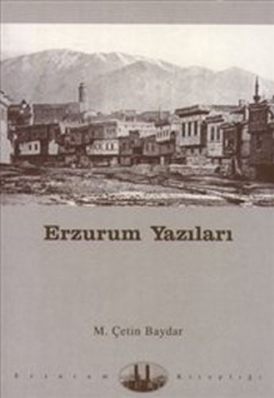 Erzurum Yazıları Erzurum Yazıları
