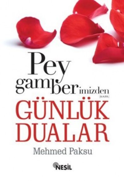 Peygamberimizden Günlük Dualar Peygamberimizden Günlük Dualar