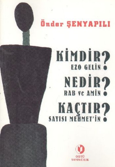 Kimdir Ezo Gelin? Nedir Rab ve Amin? Kaçtır Sayısı Mehmet'in? Kimdir Ezo Gelin? Nedir Rab ve Amin? Kaçtır Sayısı Mehmet'in?