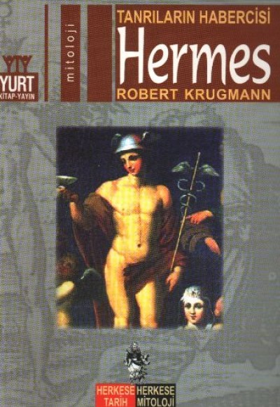 Tanrıların Habercisi Hermes Tanrıların Habercisi Hermes