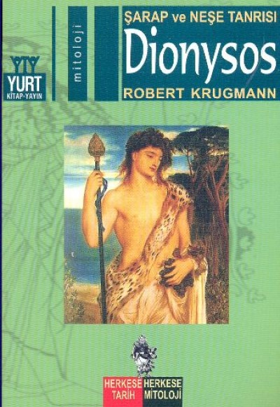 Şarap ve Neşe Tanrısı Dionysos Şarap ve Neşe Tanrısı Dionysos