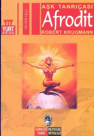 Aşk Tanrıçası Afrodit Aşk Tanrıçası Afrodit