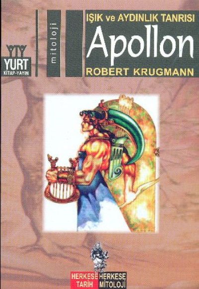 Işık ve Aydınlık Tanrısı Apollon Işık ve Aydınlık Tanrısı Apollon