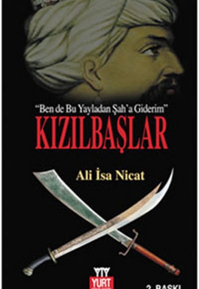Kızılbaşlar (Ben de Bu Yayladan Şah'a Giderim) Kızılbaşlar (Ben de Bu Yayladan Şah'a Giderim)