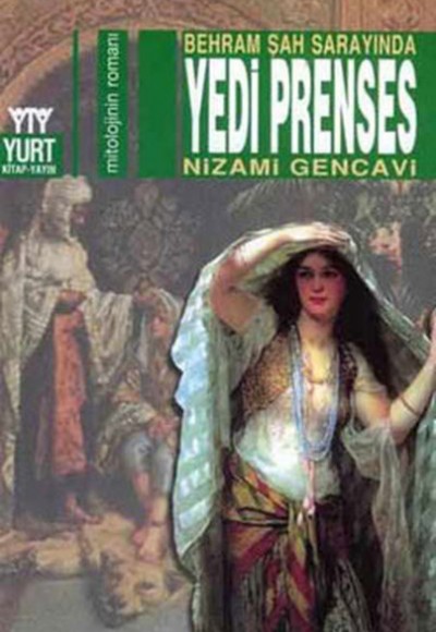 Behram Şah Sarayında Yedi Prenses Behram Şah Sarayında Yedi Prenses