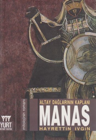 Altay Dağlarının Kaplanı Manas Altay Dağlarının Kaplanı Manas