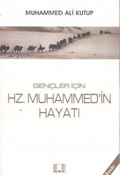 Gençler İçin Hz. Muhammed’in Hayatı Gençler İçin Hz. Muhammed’in Hayatı