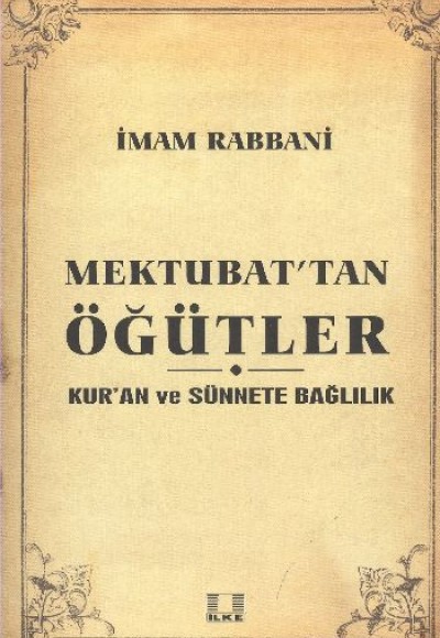 Sosyal Yaşama Dair Mektubat'tan Öğütler Sosyal Yaşama Dair Mektubat'tan Öğütler