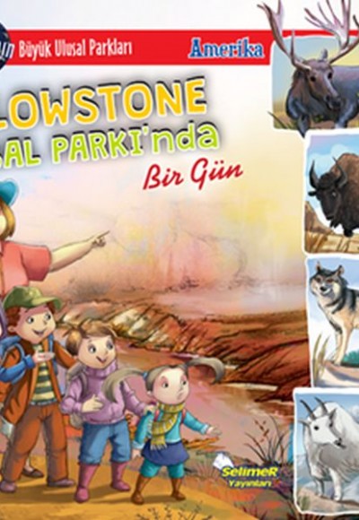 Yellowstone Ulusal Parkı'Nda Bir Gün Yellowstone Ulusal Parkı'Nda Bir Gün
