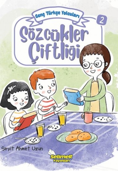 Genç Türkçe Yolcuları - Sözcükler Çiftliği Genç Türkçe Yolcuları - Sözcükler Çiftliği