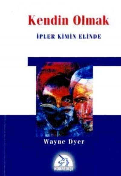 Kendin Olmak İpler Kimin Elinde Kendin Olmak İpler Kimin Elinde